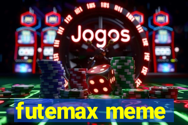 futemax meme